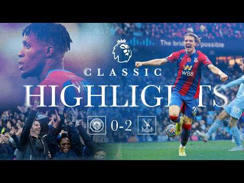 VIEIRA'S PALACE MASTERCLASS 📋🗣️ | Classic Highlights: Man City 0-2 Crystal Palace | Premier League