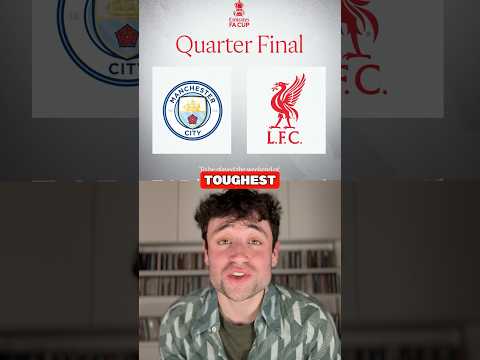 We Draw Man City in the FA Cup QFs… 🤦‍♂️