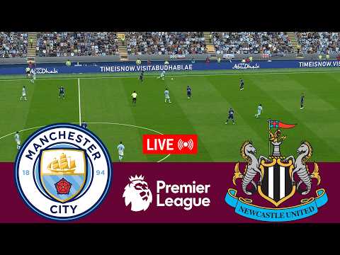 [LIVE] Manchester City vs Newcastle United Premier League 25/26 Full Match - Video Game Simulation