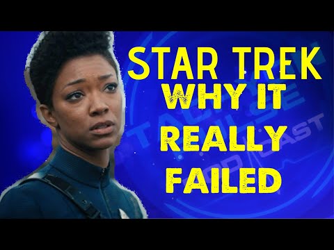 Why Kurtzman STAR TREK really failed
