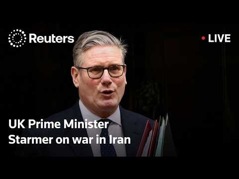 LIVE: UK Prime Minister Keir Starmer addresses war in Iran