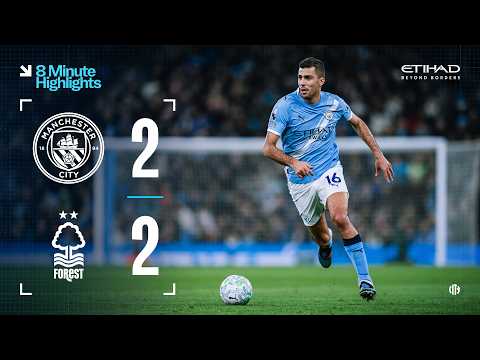 EXTENDED HIGHLIGHTS | Man City 2-2 Nottingham Forest | Semenyo &amp; Rodri goals in frustrating draw!