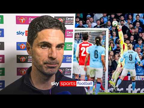 "I would pick Kepa again" | Mikel Arteta reflects on Man City Carabao Cup final defeat