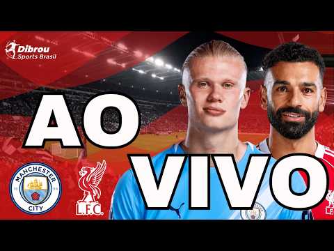 MANCHESTER CITY X LIVERPOOL AO VIVO COPA DA INGLATERRA DIRETO DO ETIHAD STADIUM