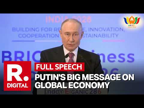 LIVE: Putin Speaks At BRICS Business Forum 2026 | Russia President’s Big Address | BRICS Summit