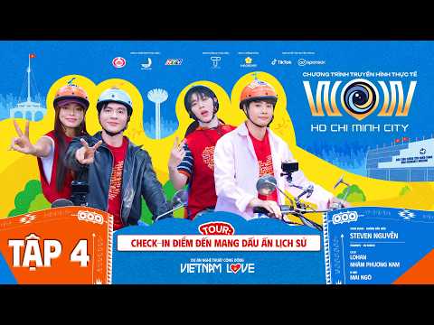 WOW HO CHI MINH CITY#4: Steven, Lohan, Nhâm Phương Nam, Mai Ngô checkin điểm đến mang dấu ấn lịch sử