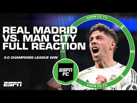 ‘UNBELIEVABLE!’ Real Madrid stun Man City after Fede Valverde’s hat trick | ESPN FC