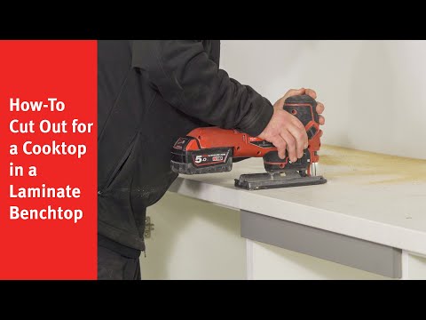 How-To Cut Out for a Cooktop in a Laminate Benchtop