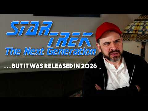 Star Trek: TNG But It Was Released in 2026